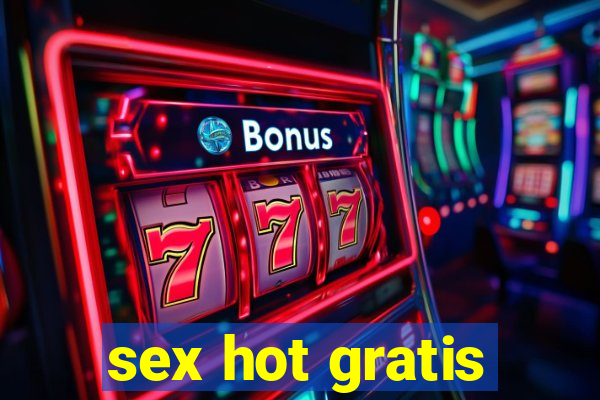 sex hot gratis
